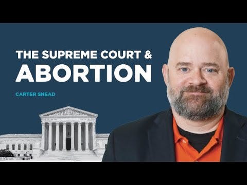 The Supreme Court & Abortion