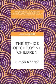 The Ethics of Choosing Children