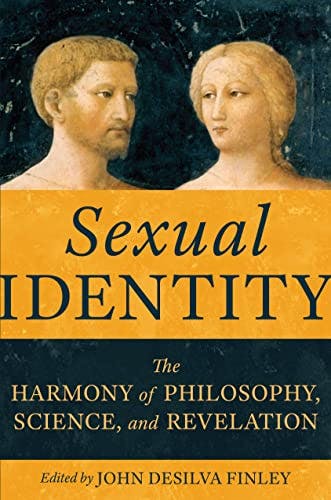 Sexual Identity: The Harmony of Philosophy, Science, and Revelation